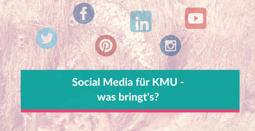 Was bringt Social Media für KMU? Social Media richtig einschätzen und damit den Umsatz erhöhen